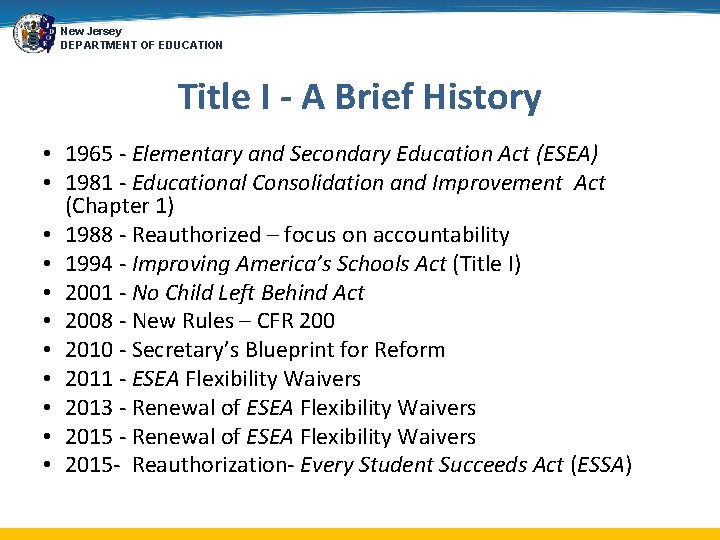 New Jersey DEPARTMENT OF EDUCATION Title I - A Brief History • 1965 -