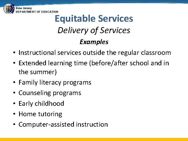 New Jersey DEPARTMENT OF EDUCATION Equitable Services Delivery of Services • • Examples Instructional