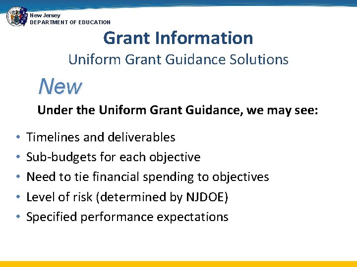 New Jersey DEPARTMENT OF EDUCATION Grant Information Uniform Grant Guidance Solutions New Under the