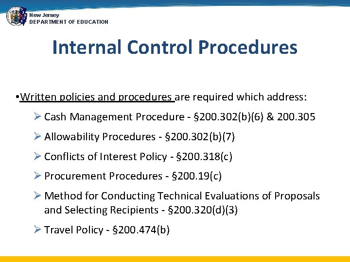 New Jersey DEPARTMENT OF EDUCATION Internal Control Procedures • Written policies and procedures are