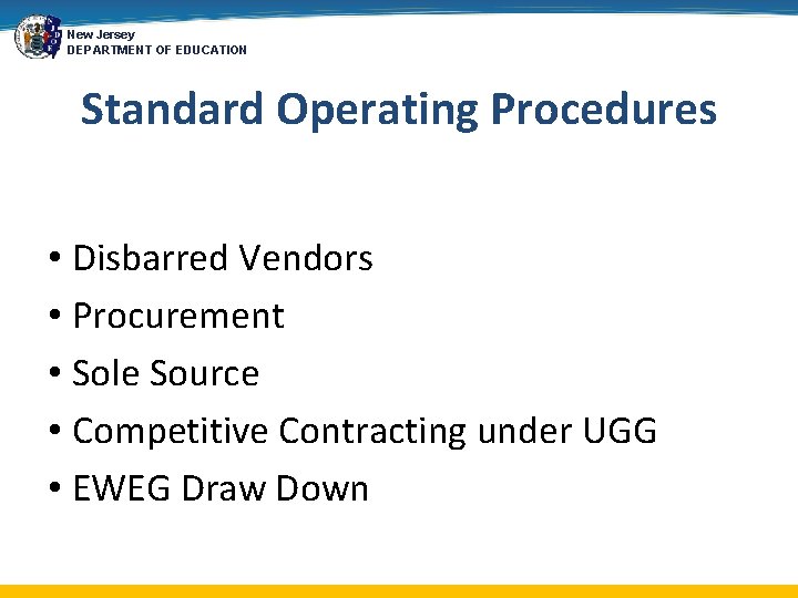 New Jersey DEPARTMENT OF EDUCATION Standard Operating Procedures • Disbarred Vendors • Procurement •