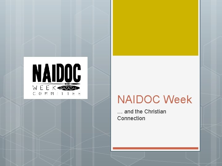 NAIDOC Week … and the Christian Connection 