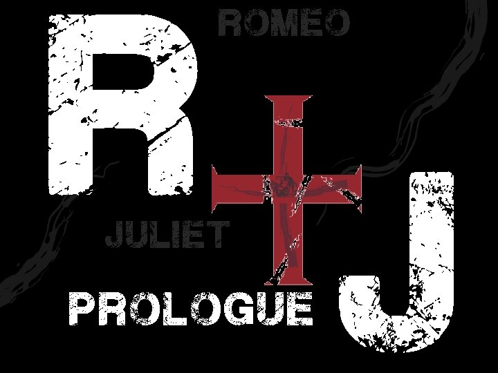 r romeo juliet prologue j 