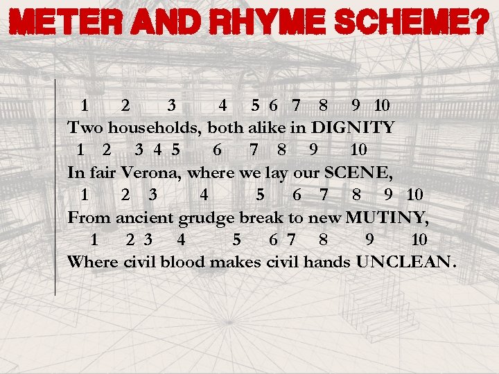 meter and rhyme scheme? 1 2 3 4 5 6 7 8 9 10