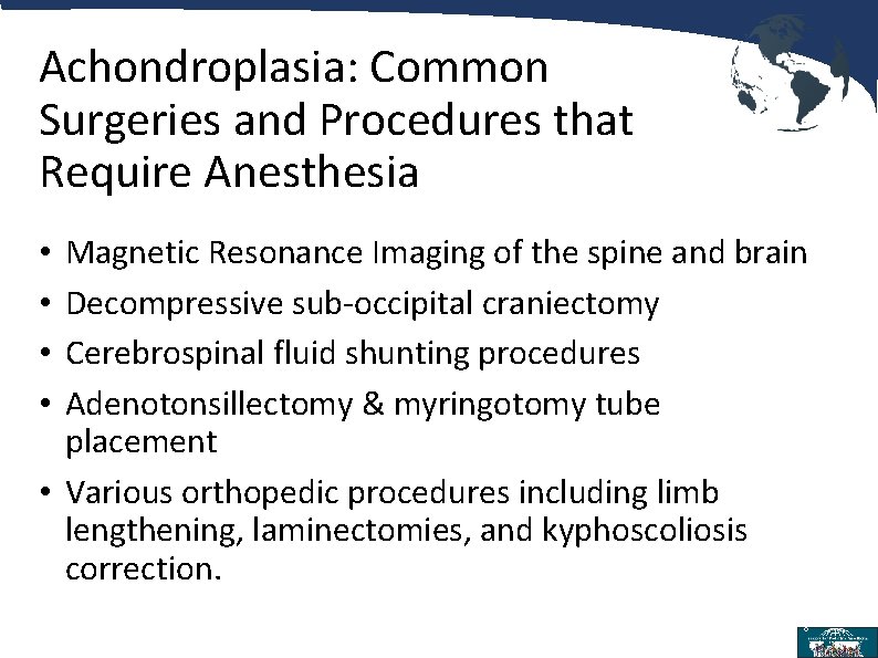 Achondroplasia: Common Surgeries and Procedures that Require Anesthesia Magnetic Resonance Imaging of the spine