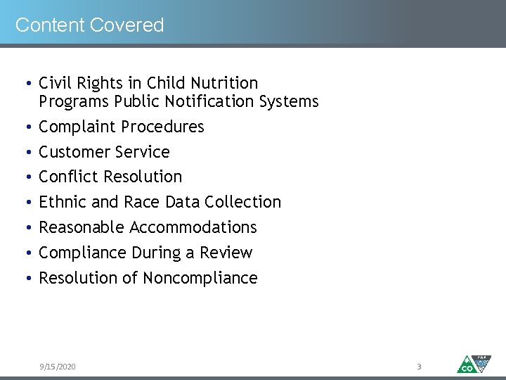 Content Covered • Civil Rights in Child Nutrition Programs Public Notification Systems • Complaint