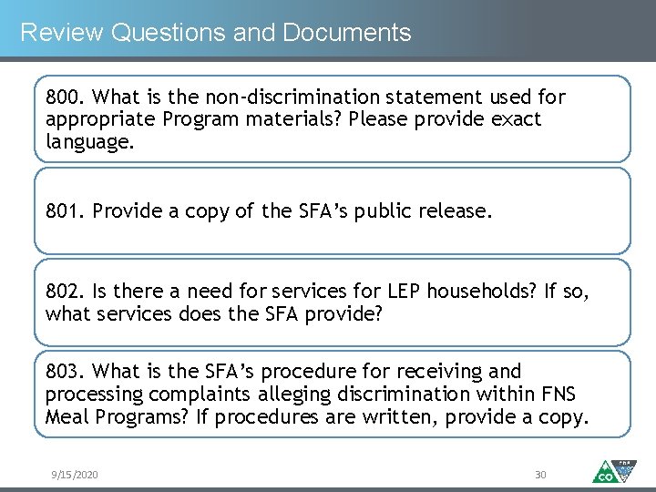 Review Questions and Documents 800. What is the non-discrimination statement used for appropriate Program