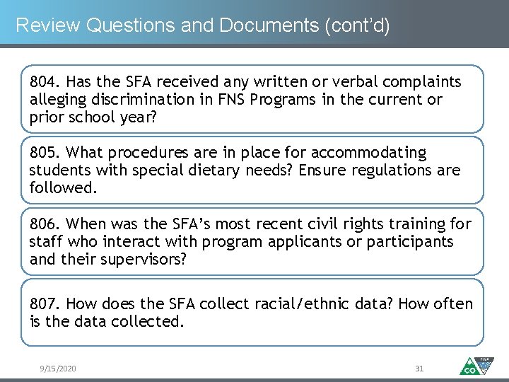 Review Questions and Documents (cont’d) 804. Has the SFA received any written or verbal