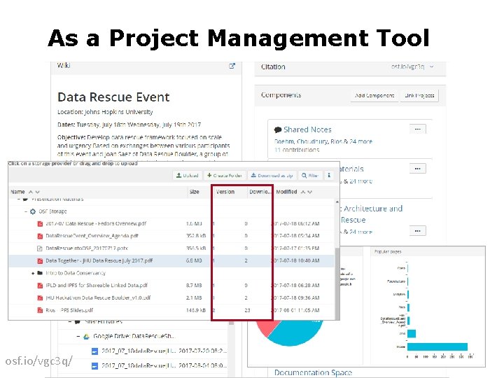 As a Project Management Tool osf. io/vgc 3 q/ 