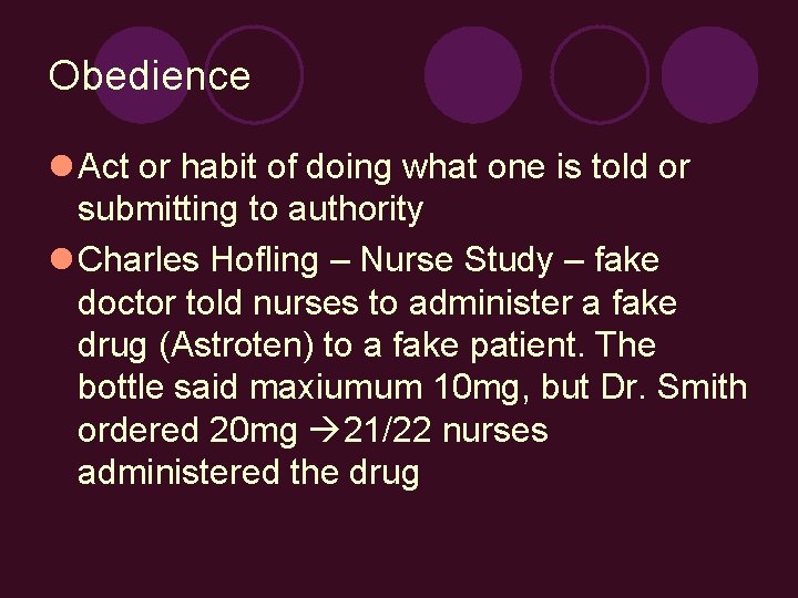 Obedience l Act or habit of doing what one is told or submitting to