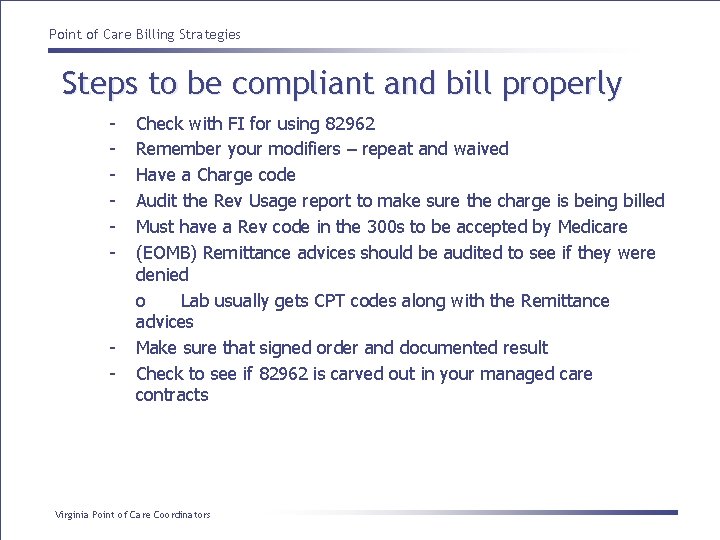 Point of Care Billing Strategies Steps to be compliant and bill properly - -
