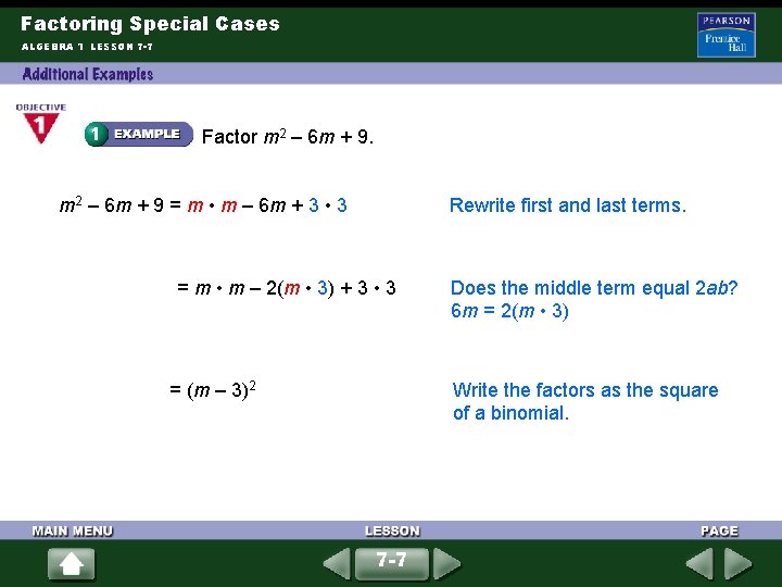 Factoring Special Cases ALGEBRA 1 LESSON 7 -7 Factor m 2 – 6 m