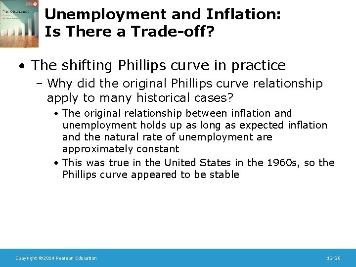 Unemployment and Inflation: Is There a Trade-off? • The shifting Phillips curve in practice