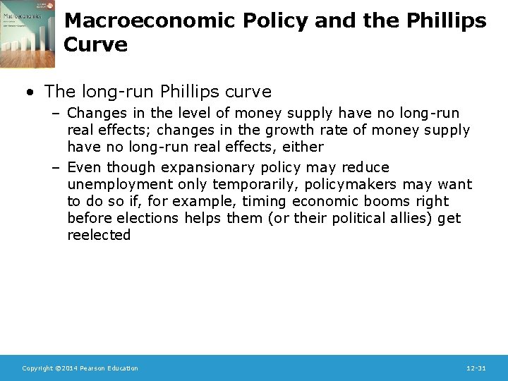 Macroeconomic Policy and the Phillips Curve • The long-run Phillips curve – Changes in