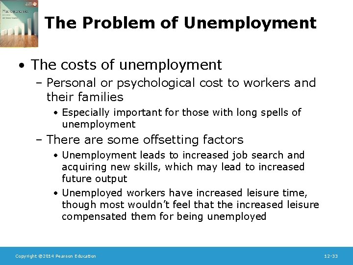 The Problem of Unemployment • The costs of unemployment – Personal or psychological cost