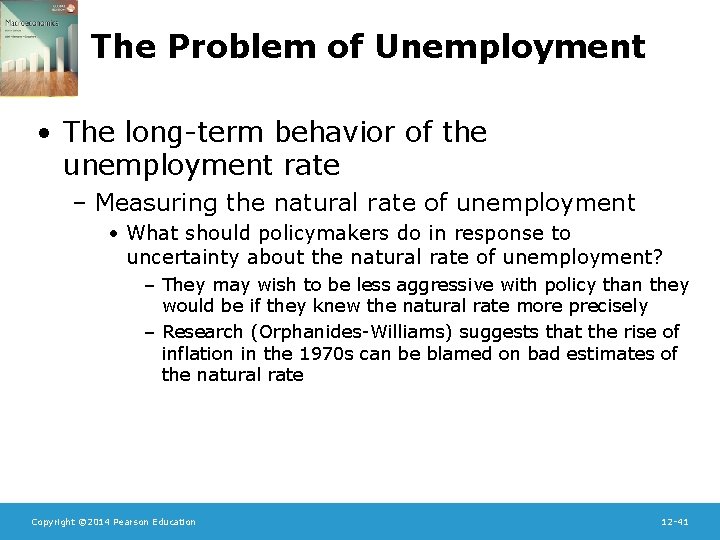 The Problem of Unemployment • The long-term behavior of the unemployment rate – Measuring