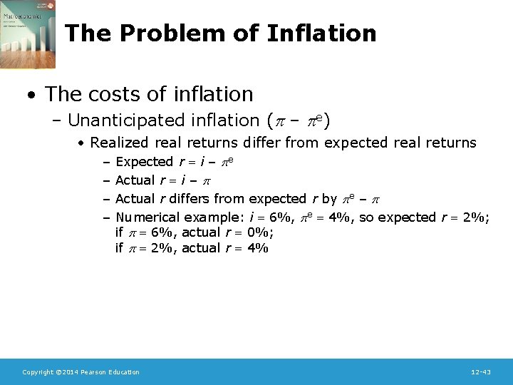 The Problem of Inflation • The costs of inflation – Unanticipated inflation ( –