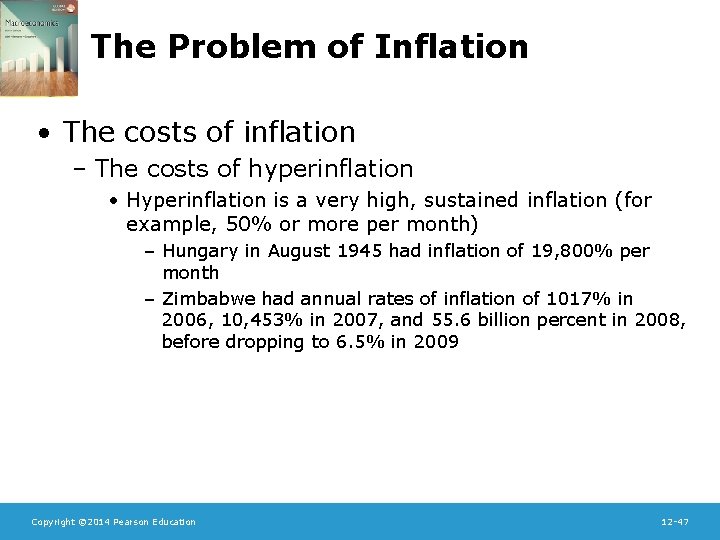 The Problem of Inflation • The costs of inflation – The costs of hyperinflation