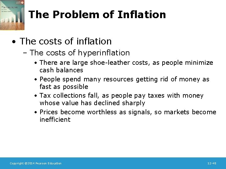The Problem of Inflation • The costs of inflation – The costs of hyperinflation