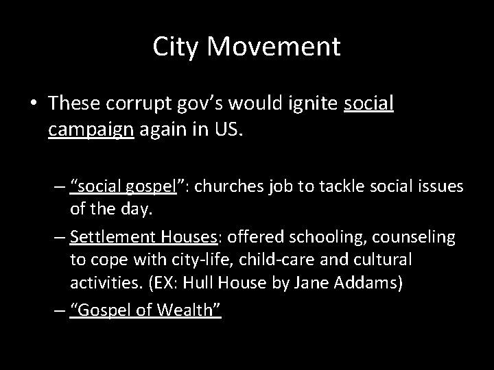 City Movement • These corrupt gov’s would ignite social campaign again in US. –