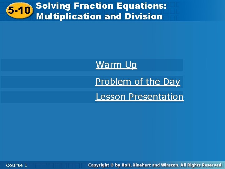 Solving Fraction Equations: 5 -10 Multiplication and Division Warm Up Problem of the Day