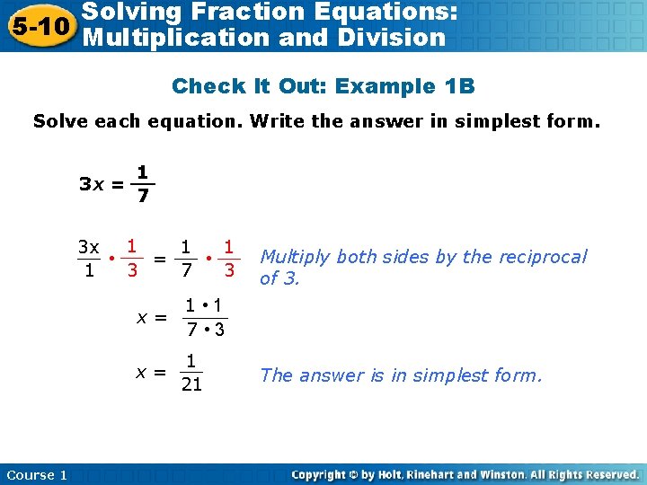 Solving Fraction Equations: 5 -10 Multiplication and Division Check It Out: Example 1 B