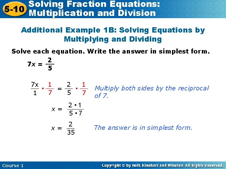 Solving Fraction Equations: 5 -10 Multiplication and Division Additional Example 1 B: Solving Equations
