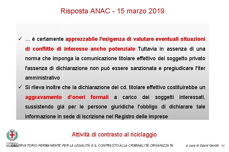 Risposta ANAC - 15 marzo 2019 ü … è certamente apprezzabile l'esigenza di valutare