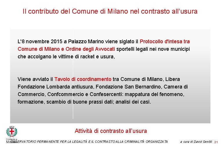 Il contributo del Comune di Milano nel contrasto all’usura L'8 novembre 2015 a Palazzo