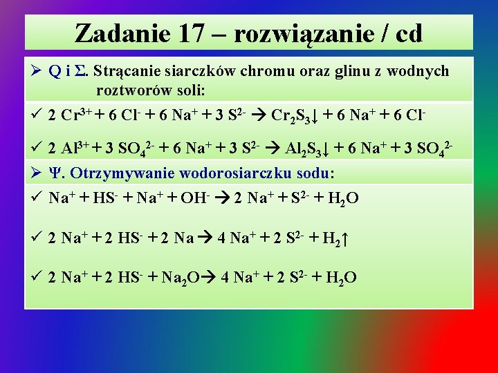 Zadanie 17 – rozwiązanie / cd Ø Q i Σ. Strącanie siarczków chromu oraz