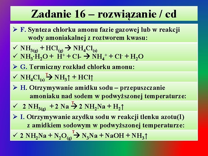 Zadanie 16 – rozwiązanie / cd Ø F. Synteza chlorku amonu fazie gazowej lub