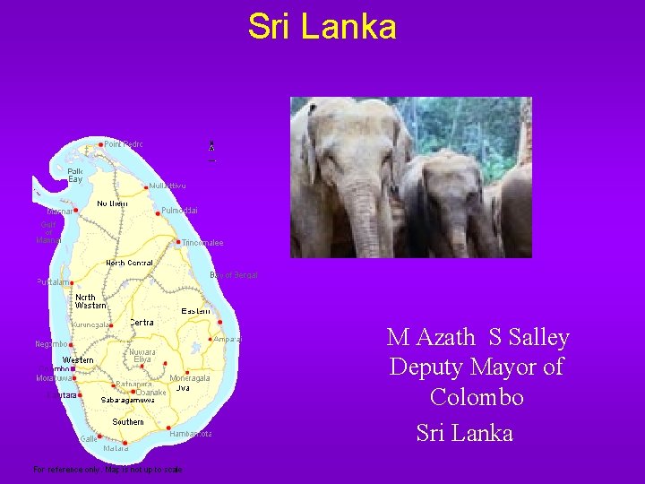 Sri Lanka M Azath S Salley Deputy Mayor of Colombo Sri Lanka 