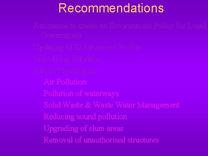 Recommendations Assistance to create an Environment Policy for Local Government Updating of Environment Profile