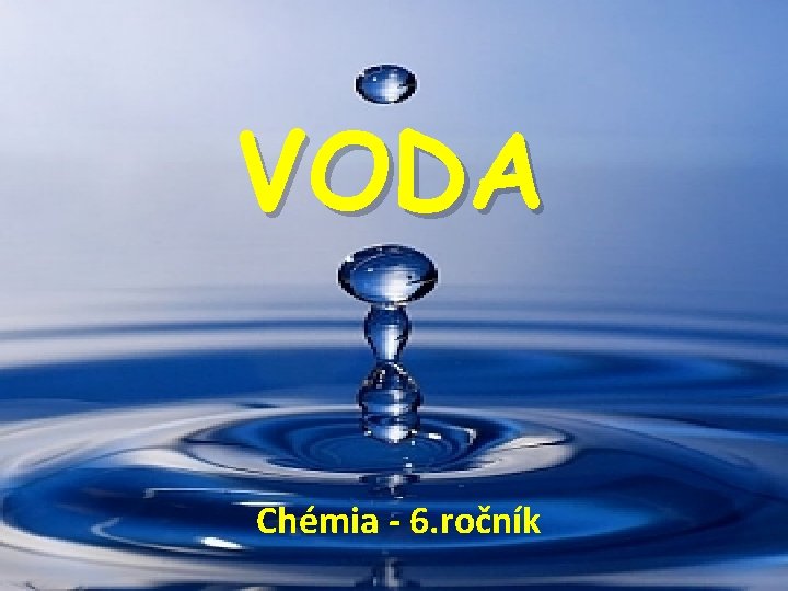 VODA Chémia - 6. ročník 