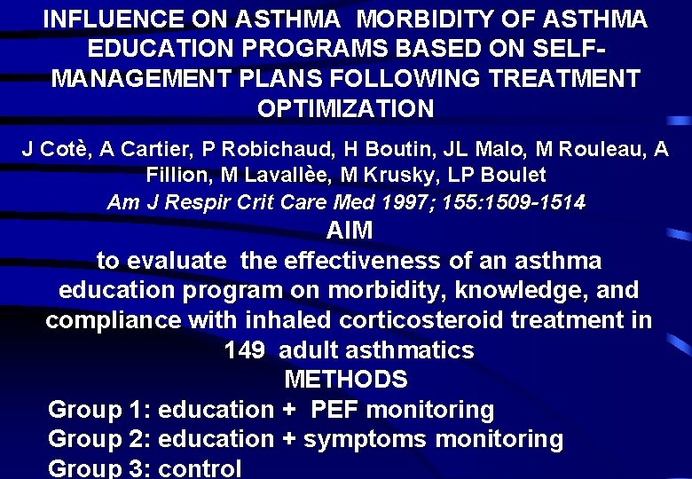 INFLUENCE ON ASTHMA MORBIDITY OF ASTHMA EDUCATION PROGRAMS BASED ON SELFMANAGEMENT PLANS FOLLOWING TREATMENT