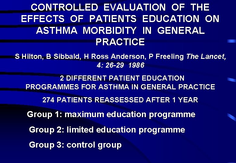 CONTROLLED EVALUATION OF THE EFFECTS OF PATIENTS EDUCATION ON ASTHMA MORBIDITY IN GENERAL PRACTICE