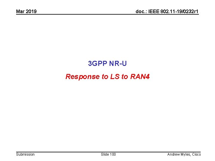 Mar 2019 doc. : IEEE 802. 11 -19/0232 r 1 3 GPP NR-U Response Mar 2019 doc. : IEEE 802. 11 -19/0232 r 1 3 GPP NR-U Response