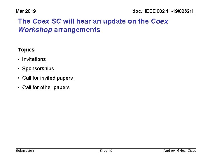 Mar 2019 doc. : IEEE 802. 11 -19/0232 r 1 The Coex SC will