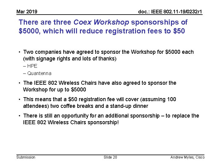 Mar 2019 doc. : IEEE 802. 11 -19/0232 r 1 There are three Coex