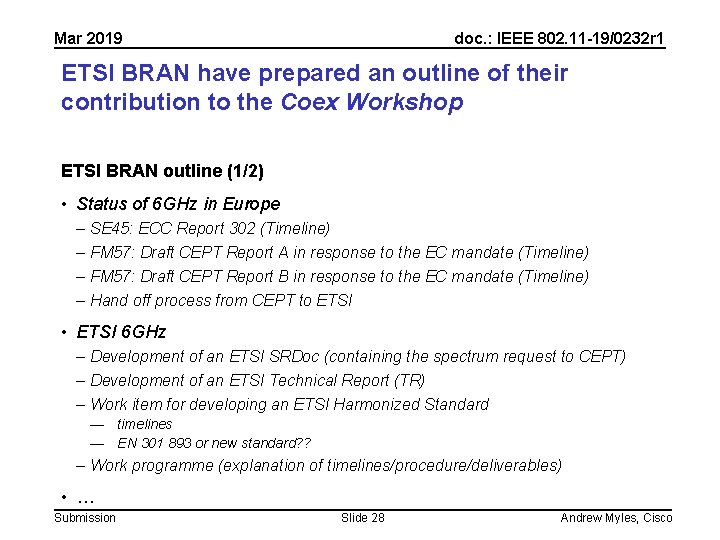 Mar 2019 doc. : IEEE 802. 11 -19/0232 r 1 ETSI BRAN have prepared