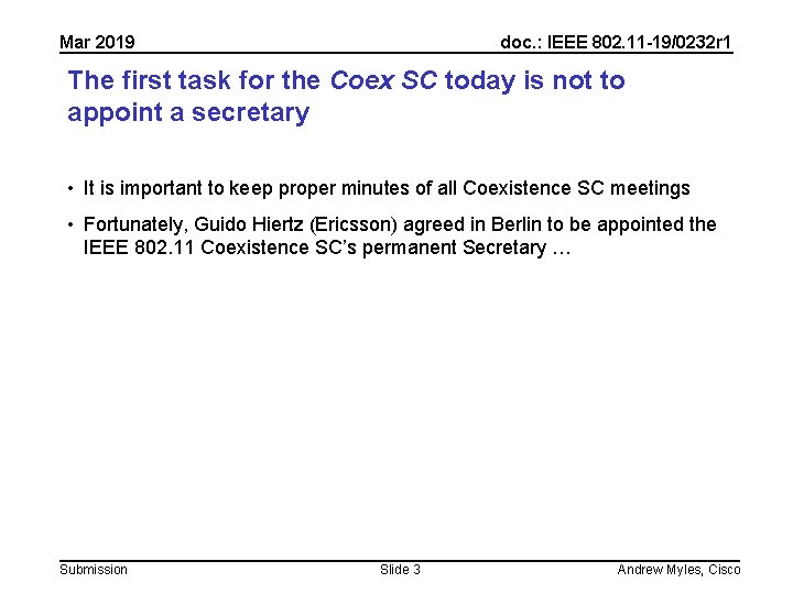 Mar 2019 doc. : IEEE 802. 11 -19/0232 r 1 The first task for