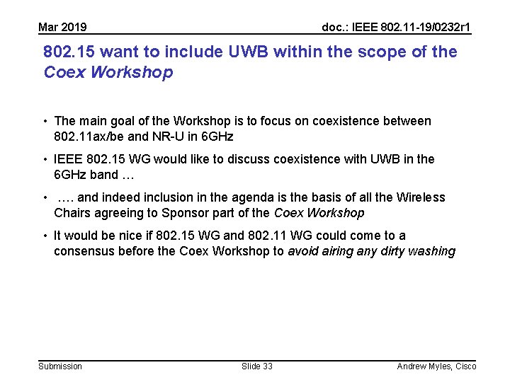 Mar 2019 doc. : IEEE 802. 11 -19/0232 r 1 802. 15 want to