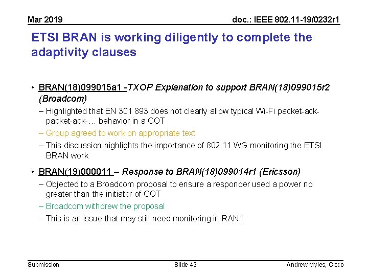 Mar 2019 doc. : IEEE 802. 11 -19/0232 r 1 ETSI BRAN is working