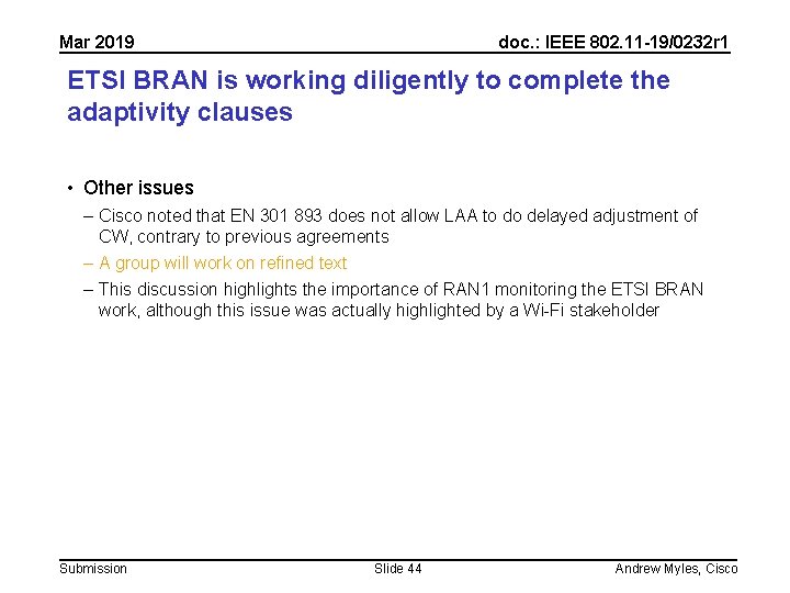 Mar 2019 doc. : IEEE 802. 11 -19/0232 r 1 ETSI BRAN is working