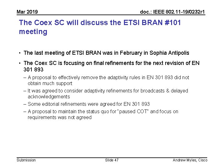 Mar 2019 doc. : IEEE 802. 11 -19/0232 r 1 The Coex SC will