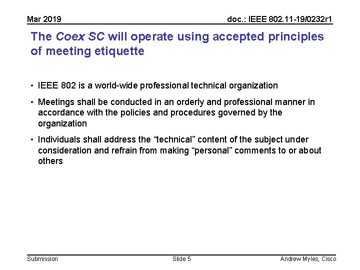 Mar 2019 doc. : IEEE 802. 11 -19/0232 r 1 The Coex SC will