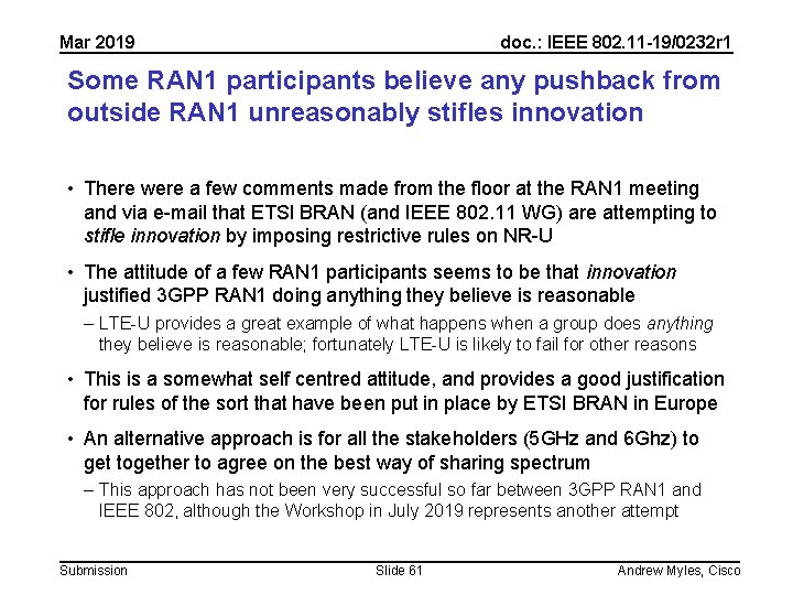 Mar 2019 doc. : IEEE 802. 11 -19/0232 r 1 Some RAN 1 participants