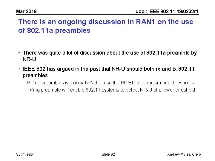 Mar 2019 doc. : IEEE 802. 11 -19/0232 r 1 There is an ongoing