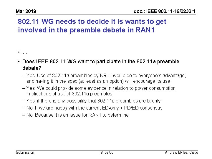 Mar 2019 doc. : IEEE 802. 11 -19/0232 r 1 802. 11 WG needs