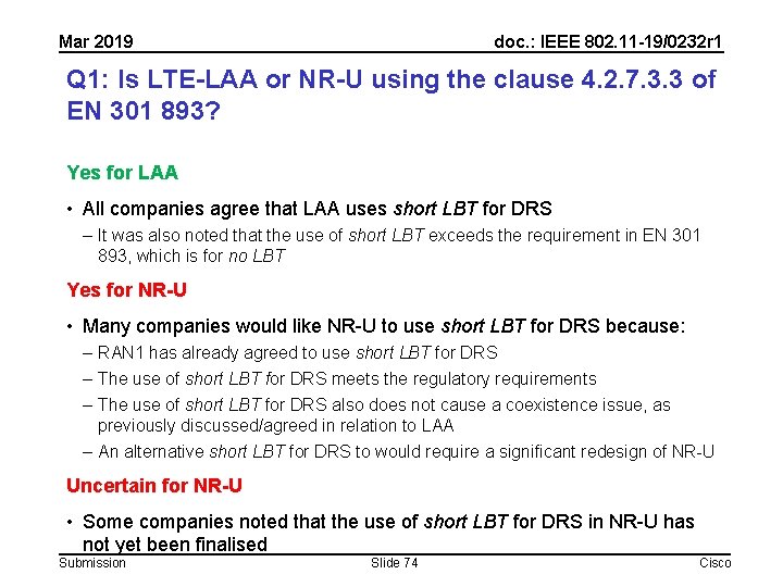 Mar 2019 doc. : IEEE 802. 11 -19/0232 r 1 Q 1: Is LTE-LAA